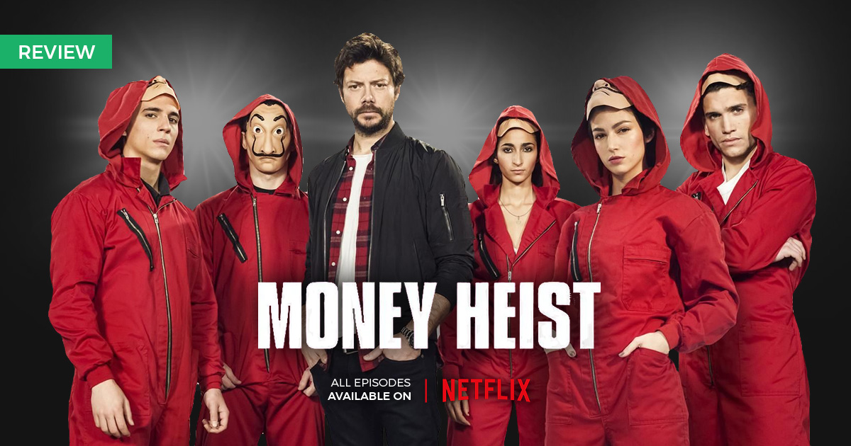 Money Heist Netflix Review Money Heist Web Series Netflix Web Series 